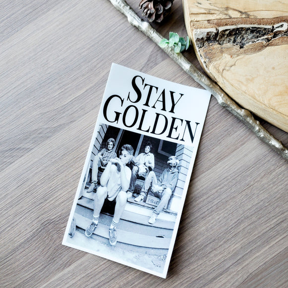 Stay Golden - Bumper Sticker