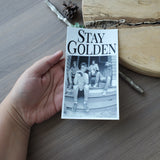 Stay Golden - Bumper Sticker
